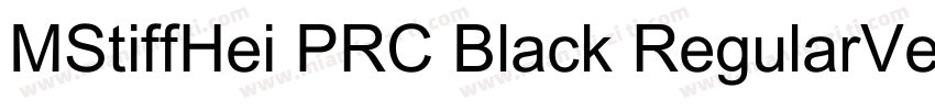 MStiffHei PRC Black RegularVersion字体转换